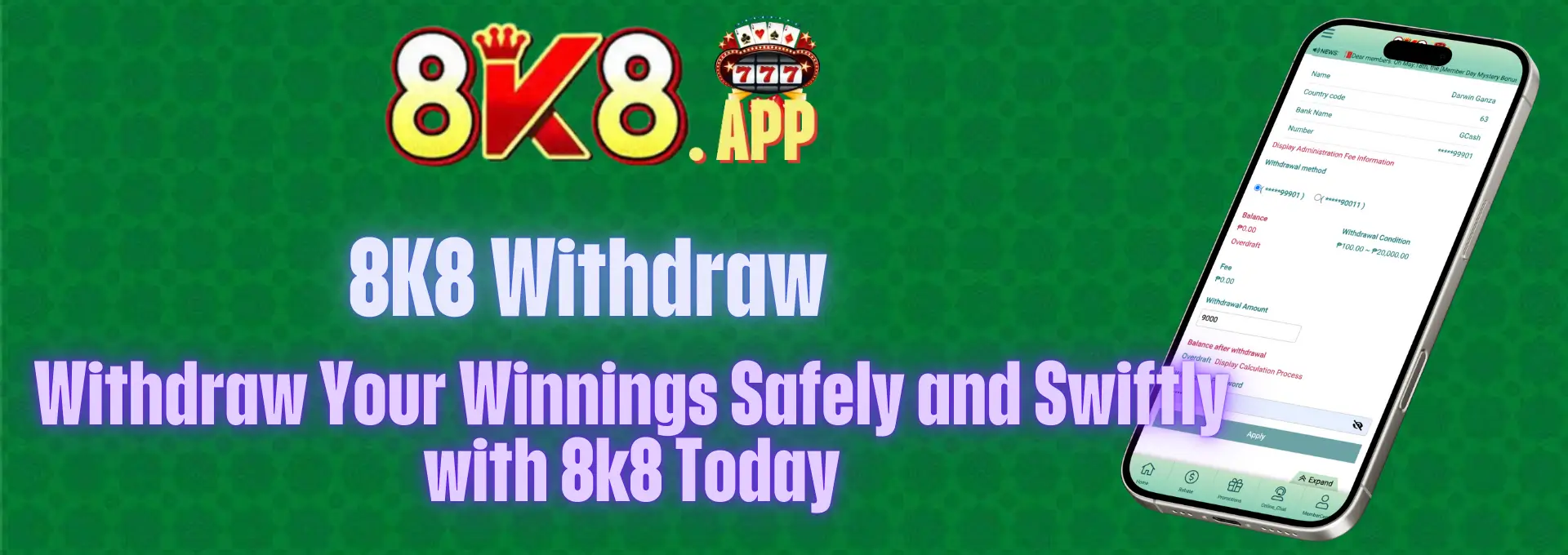 8K8 Withdraw